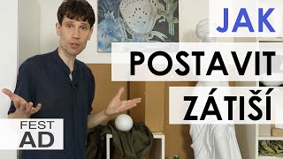 Jak postavit zátiší - Jak na talentové zkoušky