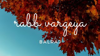 Rabb Vargeya(lyrics) |PUNJABI SAD SONG 2020|