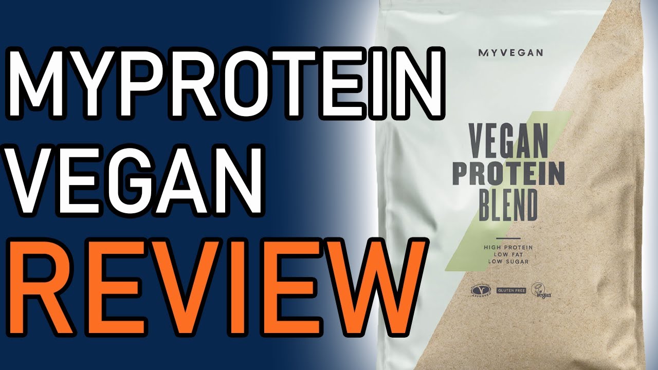 Myprotein Vegan Protein Blend Review 2020 - What need know before you - YouTube