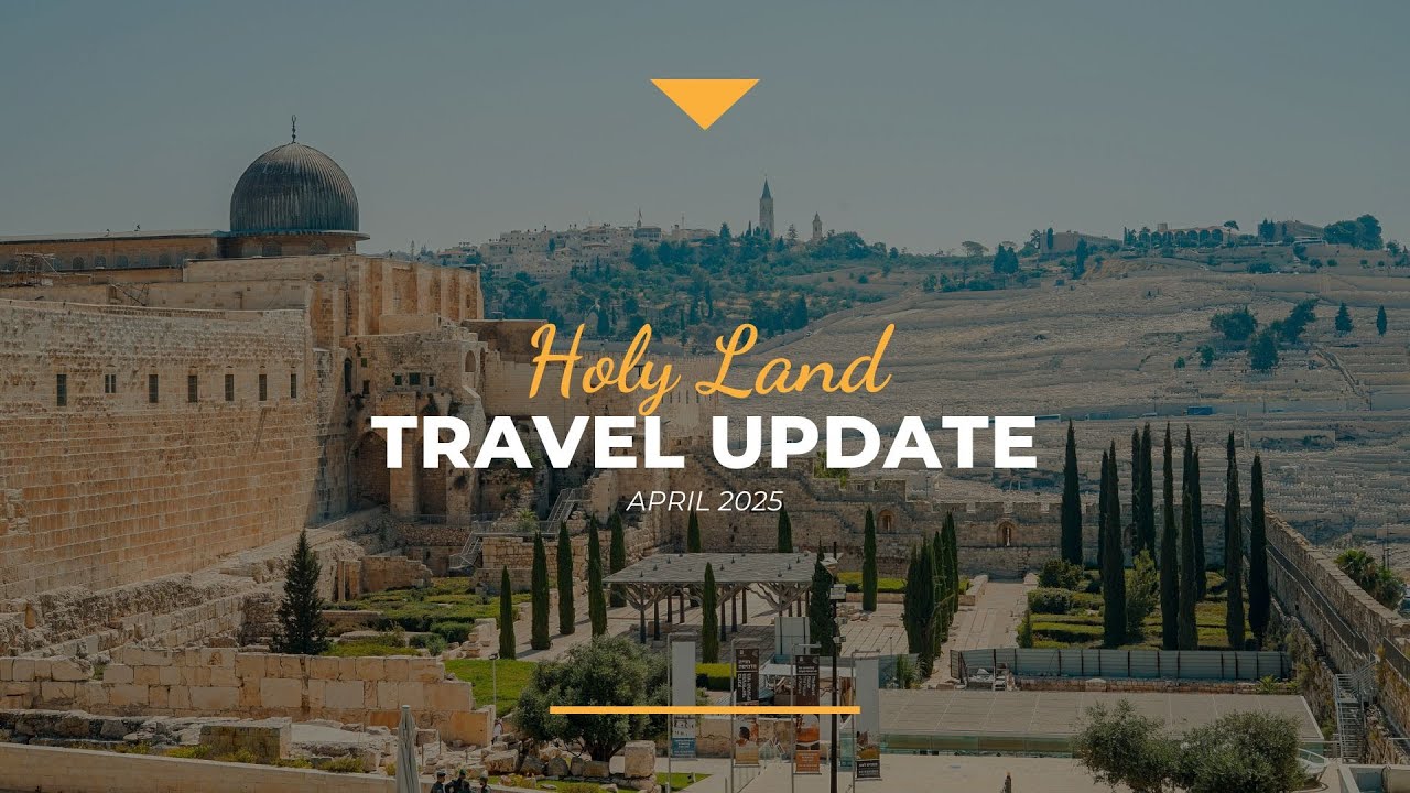 Holy Land Safety Update | April 2025