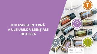 03 | Utilizarea internă a uleiurilor esentiale doTERRA 03 | Utilizarea internă a uleiurilor esentiale doTERRA