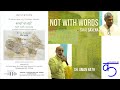 Not with Words - Art Exhibition by Siraj Saxena - Sh. Aman Nath on this occasion