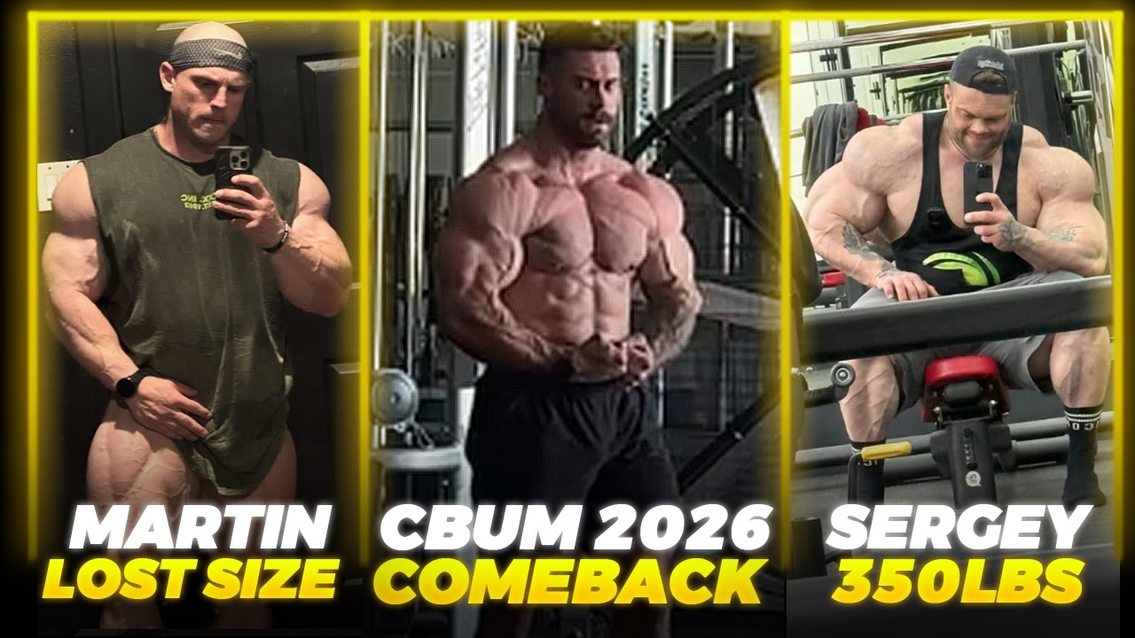 Chris Bumstead 2026 COMEBACK + Martin Fitzwater LOST SIZE + Sergey Danilov 350LBS!