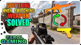 [SOLVED] - SPECIFIC FPS drop (Stuttering) when switching to main weapon │Insurgency Sandstorm │2021