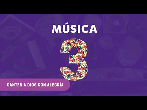 Videoclip: Canten a Dios con alegría | Música 3 (playback)