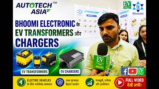 Auto Tech Asia 2024 में Bhumi Electronic के EV Transformers और Chagers
