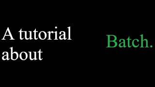 Batch scripting tutorial (Basics)