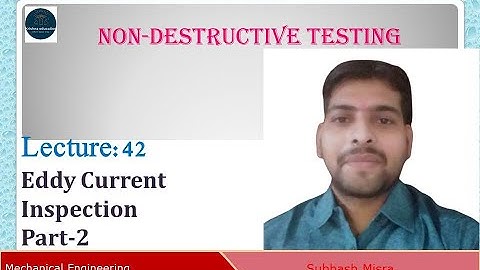 Eddy Current Inspection I Non-Destructive Testing I AKTU I B.Tech 3/4 I Subhash Sir I Part-02 I L-42