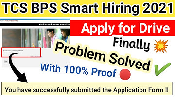 Finally😊 Apply for Drive Problem Solved ✔️|  100 % Proof 🔴 | TCS BPS Smart Hiring 2021