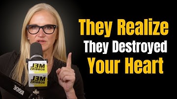 The Avoidant’s Breaking Point — When They Realize They Destroyed Your Heart | Mel Robbins Speech