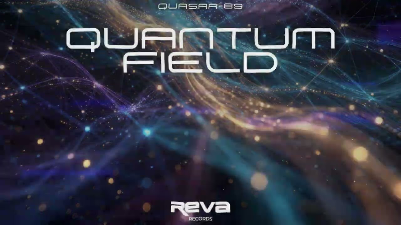 Watch Quasar-89 - Quantum Field on YouTube Watch Quasar-89 - Quantum Field on YouTube