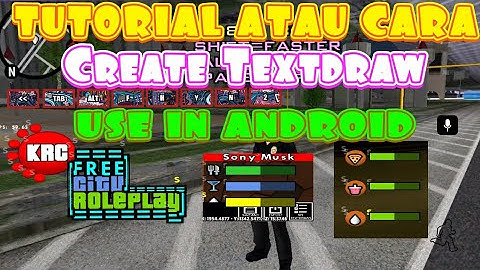 TUTORIAL CREATE TEXTDRAW USE IN ANDROID SA-MP | 100% WORK