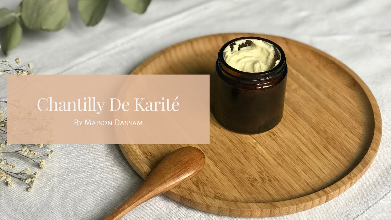 Chantilly De Karité Maison | Ventana Blog
