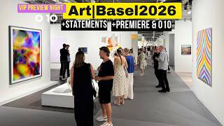 ART BASEL 2026 VIP PREVIEW + STATEMENTS + PREMIERE SECTIONS & ART BASEL 010