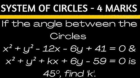 System of Circles | 4 marks problem @EAG