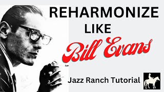 Reharmonize Like BILL EVANS:  &quot;All The Things You Are&quot;: Jazz Tutorial
