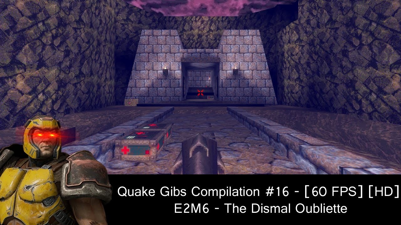 Saturday Quake gibs compilations - E2M7 [60 FPS] [HD]