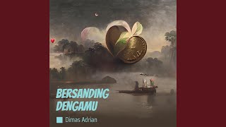 Bersanding Denganmu