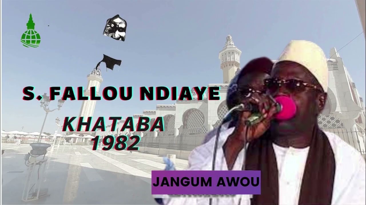 Serigne Fallou Ndiaye - Khataba #serignetouba #xasiida #mouride 