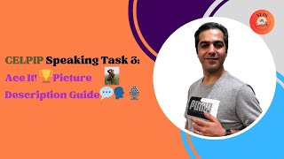 CELPIP Speaking Task 3: Master Picture Description!