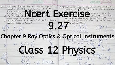 Exercise 9.27 | Ncert | Chapter 9 | Ray Optics and Optical Instruments | Class 12 Physics