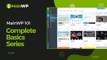 MainWP 101 - Complete Basics Series