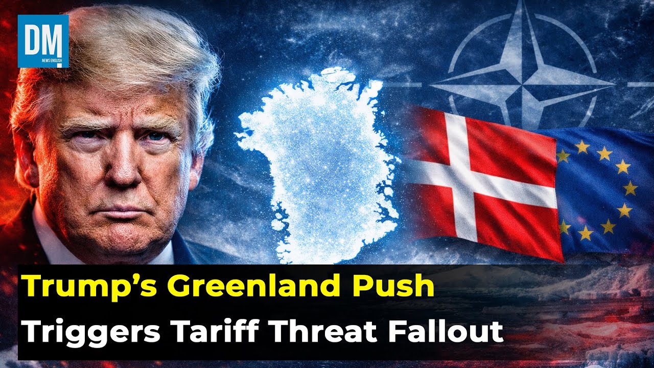 Trump’s Greenland Push Triggers Tariff Threat Fallout | DM News English