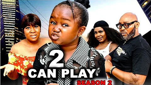 TWO CAN PLAY SEASON 2 - EBUBE OBIO, CHIZOBA NWOKOYE 2025 LATEST NIGERIAN NOLLYWOOD MOVIE