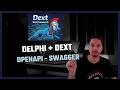 Delphi + Dext (Web Framework) - Open API - Swagger