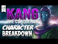 Character Breakdown | Kang The Conqueror