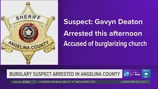 Man accused of East Texas church burglary arrested in Angelina County
