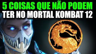 5 COISAS QUE NÃO PODE TER NO MK12 MECÂNICAS QUE NÃO FUNCIONARAM NO MK11