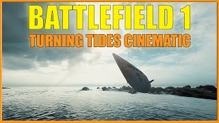 BATTLEFIELD 1: Turning Tides Trailer