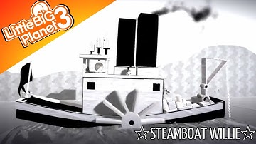 LittleBigPlanet 3 - ☆STEAMBOAT WILLIE☆