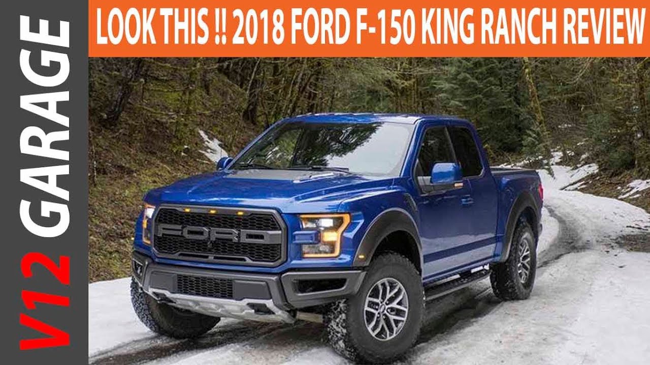 LOOK THIS !! 2018 Ford F-150 King Ranch Price and Review - YouTube