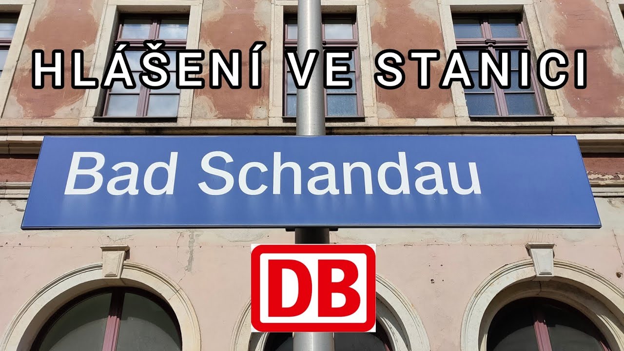 Hlášení ve stanici Bad Schandau [DB]