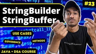 StringBuffer & StringBuilder in JAVA  | Difference | What you need to know! | JAVA + DSA COURSE
