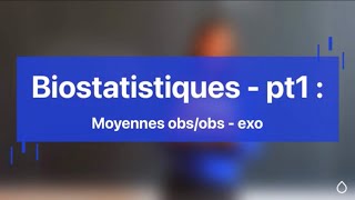 Biostatistiques - Partie 1 Moyennes Obsobs- Exo