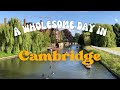 A Day Trip to Cambridge 🌞