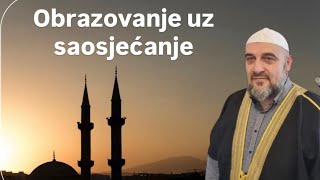 Obrazovanje uz saosjecanje - Prof. Dzavid ef. Preljevic