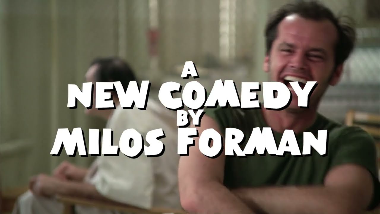 One Flew Over The Cuckoo's Nest but it's a lighthearted comedy