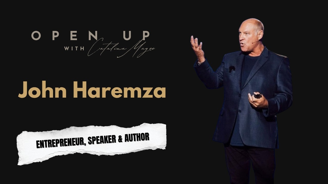 Open Up - Guest: John Haremza
