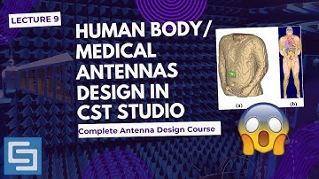 BIOMEDICAL ANTENNAS IN CST STUDIO| IMPORT VOXEL DATA [LECTURE #09] | #antennadesign, #cststudiosuite
