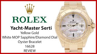 ▶Rolex Yacht-Master Serti Yellow Gold White MOP Sapphire/Diamond Dial Oyster Bracelet - REVIEW 16628