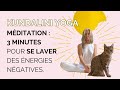 Meditation  3 minutes pour se laver des nergies ngatives  kundalini yoga