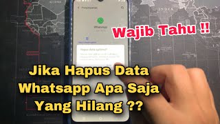 Jika Hapus Data Wa Apa Saja Yang Hilang  Simak Ini
