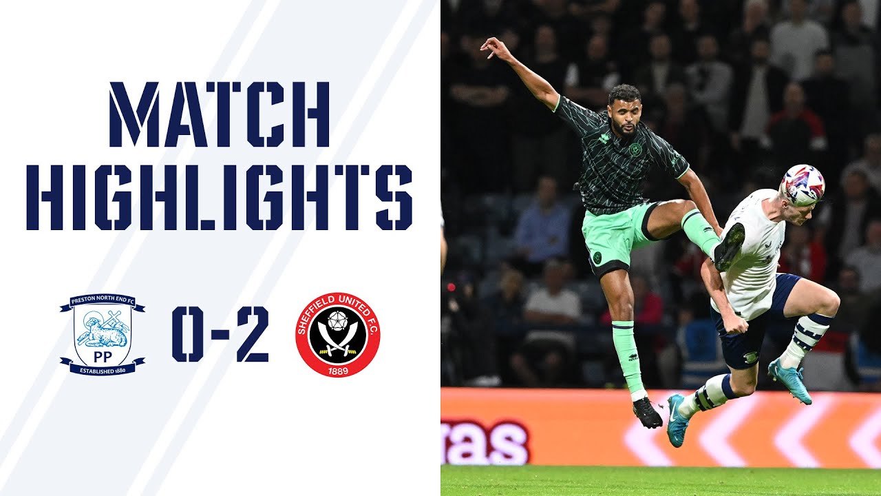 Highlights | PNE 0-2 Sheffield United