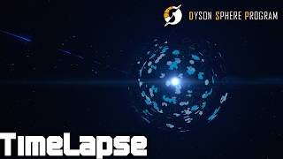 Dyson Sphere Construction [timelapse] (Dyson sphere program)