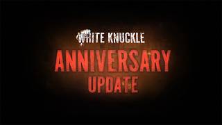 White Knuckle Anniversary Update Release Date Trailer