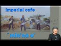 imperial cafe - Minna-e - `min'na e' (First Time Reaction)